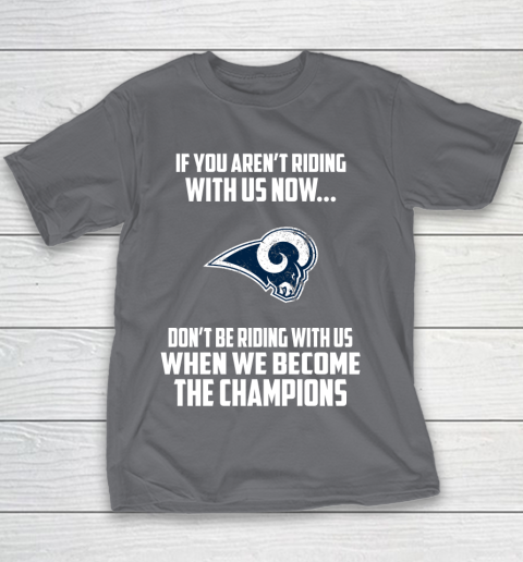 NFL Los Angeles Rams Football We Become The Champions Youth T-Shirt 5
