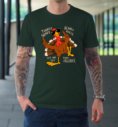 Turkey Gravy Beans And Rolls Casserole Funny Thanksgiving T-Shirt 3