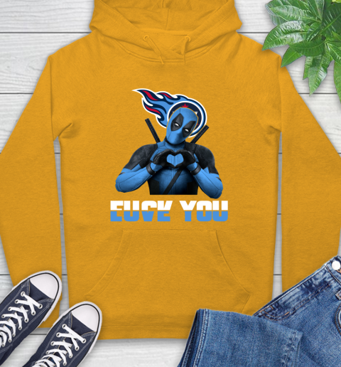 NHL Tennessee Titans Deadpool Love You Fuck You Football Sports Hoodie 2
