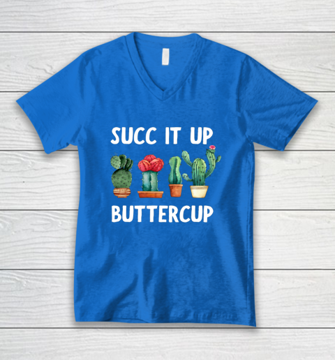 Cactus Lovers Succ It Up Buttercup Pun Funny novelty V-Neck T-Shirt 5