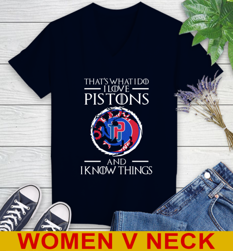 Detroit Pistons NBA Basketball That's What I Do I Love My Team And I Know Things Game Of Thrones 74