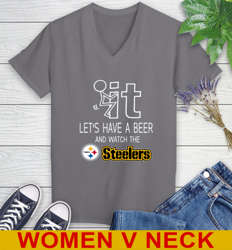 Pittsburgh Steelers Football NFL Let's Have A Beer And Watch Your Team Sports Women's V-Neck T-Shirt 11