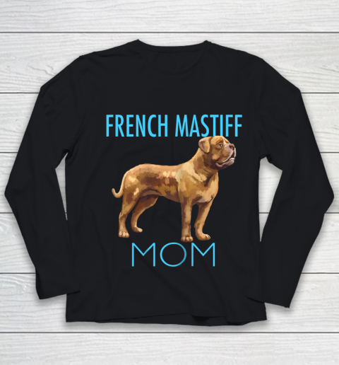 Dog Mom Shirt French Mastiff Mom Dog Youth Long Sleeve