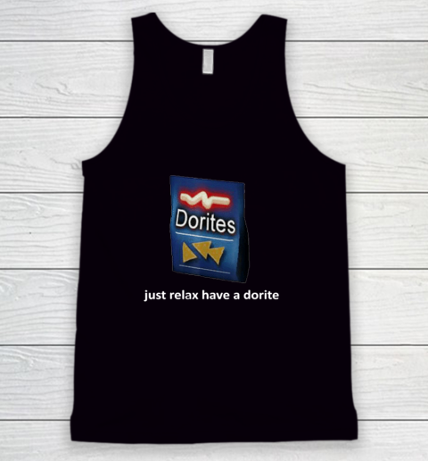 Just Relax Have A Dorite Tank Top