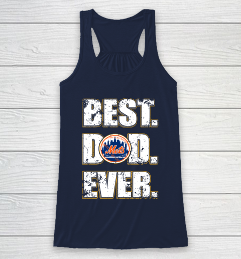 MLB New York Mets Baseball Best Dad Ever Family Shirt Racerback Tank 8