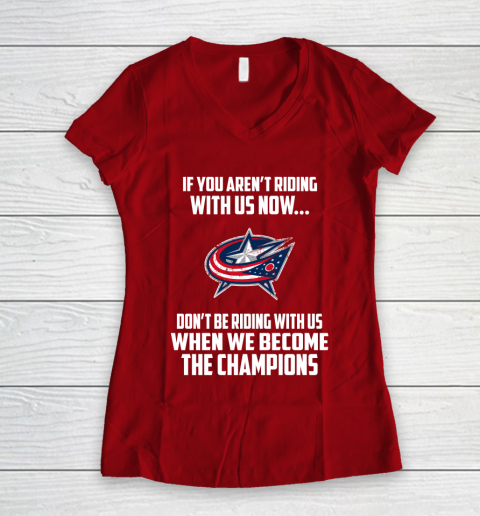 NHL Columbus Blue Jackets Hockey We Become The Champions Women's V-Neck T-Shirt 8