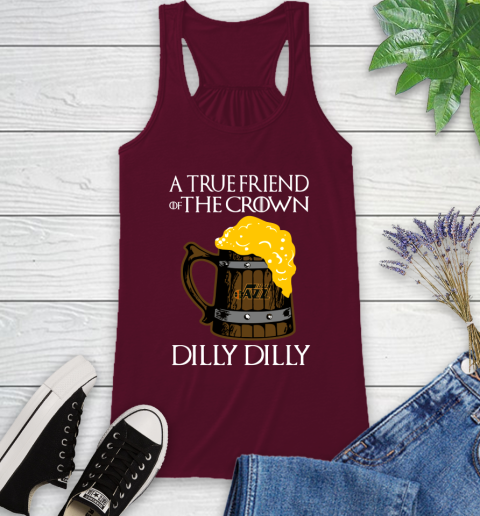 NBA Utah Jazz A True Friend Of The Crown Game Of Thrones Beer Dilly Dilly Basketball Racerback Tank 2