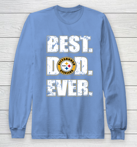 NFL Pittsburgh Steelers Football Best Dad Ever Family Shirt (1) Long Sleeve T-Shirt 8