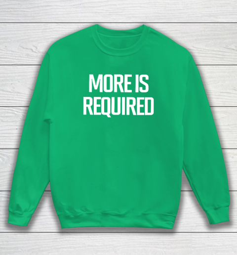 Minnesota Vikings More Is Required Sweatshirt 4