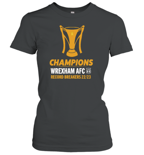 Champions Wrexham Afc Record Breakers 22 23 Women's T
