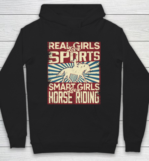 Real girls love sports smart girls love horse riding Hoodie