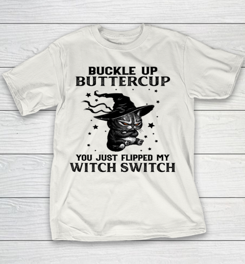 Halloween Cat Buckle Up Buttercup You Just Flipped My Witch Switch Youth T-Shirt
