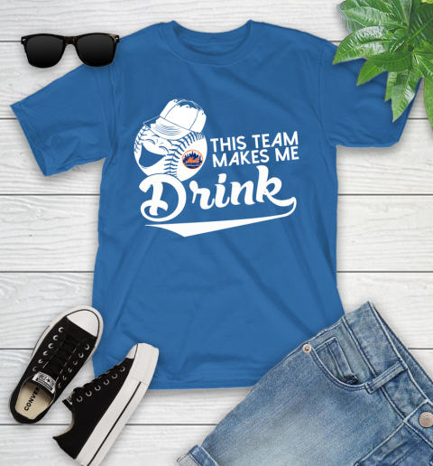 New York Mets MLB Baseball This Team Makes Me Drink Adoring Fan Youth T-Shirt 12