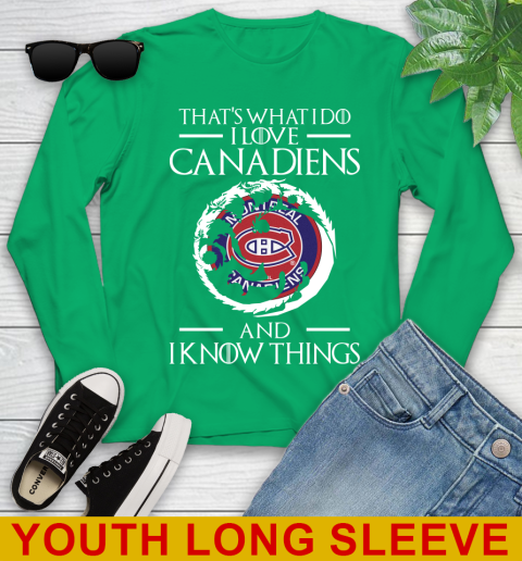 Montreal Canadiens NHL Hockey That's What I Do I Love My Team And I Know Things Game Of Thrones 123