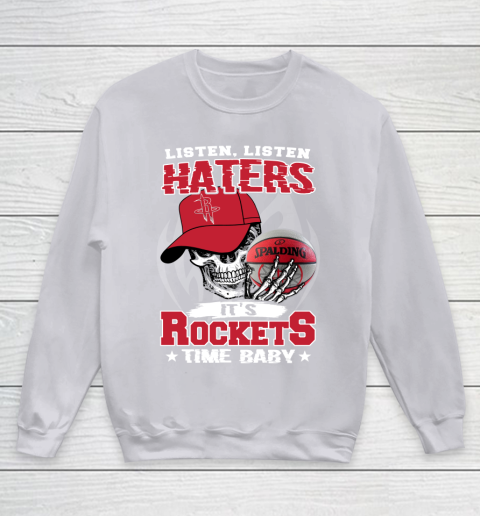 Listen Haters It is ROCKETS Time Baby NBA Youth Sweatshirt 3