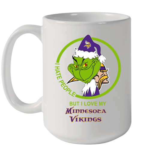 Minnesota Vikings NFL Christmas Grinch I Hate People But I Love My Favorite Football Team Ceramic Mug 15oz