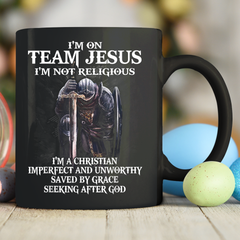 I'm On Team Jesus I'm Not Religious Ceramic Mug 11oz 4