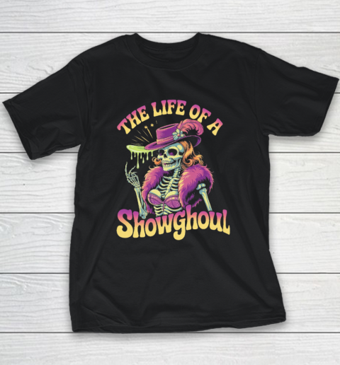 The Life Of A Showghoul Retro Skeleton Showgirl Halloween Youth T-Shirt
