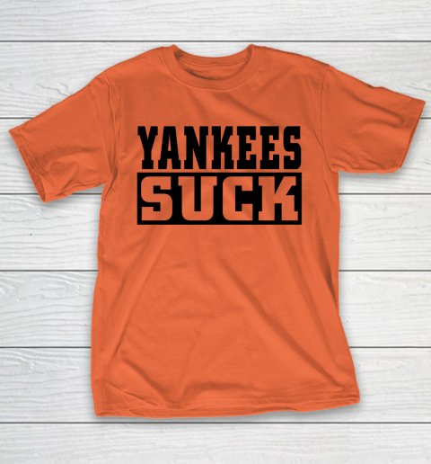 Yankees Suck Shirt T-Shirt 2