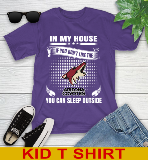 Arizona Coyotes NHL Hockey In My House If You Don't Like The Coyotes You Can Sleep Outside Shirt Youth T-Shirt - Image 4