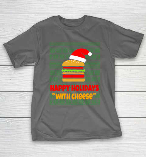 Happy Holidays With Cheese Christmas Ugly T-Shirt 8