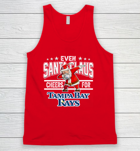 Tampa Bay Rays Even Santa Claus Cheers For Christmas MLB Tank Top 5