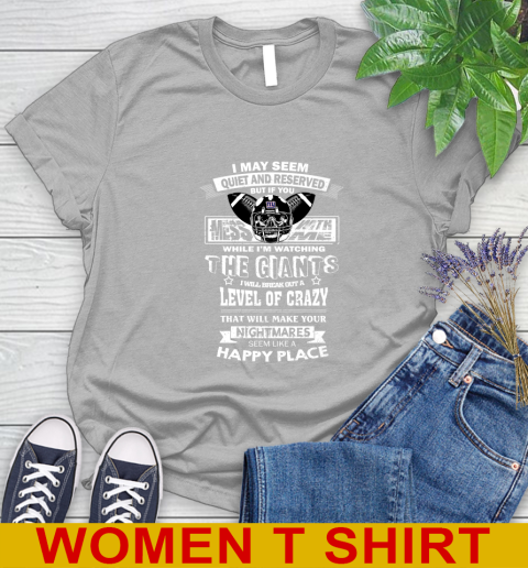 New York Giants NFL Football If You Mess With Me While I'm Watching My Team Women's T-Shirt 5