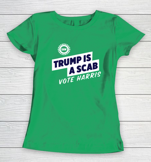 Trump is a Scab  Vote Harris 2024 Funny Women's T-Shirt 4