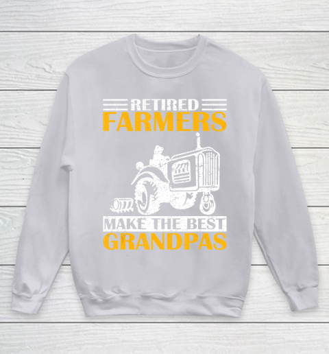 GrandFather gift shirt Retired Farmer Tractor Make The Best Grandpa Retirement Gift T Shirt Youth Sweatshirt 3