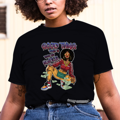 Jordan 1 Fearless Blue the Great Matching Sneaker Tshirt For Woman For Girl Good Things Come To Those Who Hustle White Jordan Shirt
