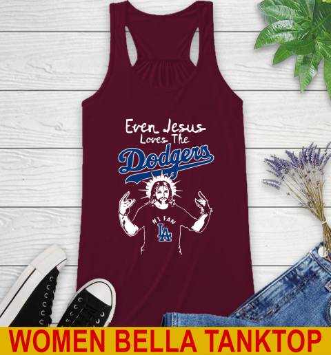 Los Angeles Dodgers MLB Baseball Even Jesus Loves The Dodgers Shirt Racerback Tank - Image 3