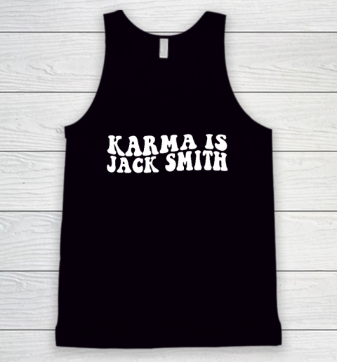 Karma Is Jack Smith Tank Top