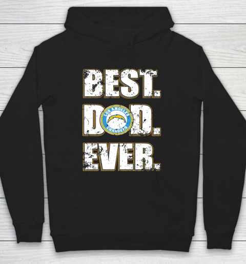NFL Los Angeles Chargers Football Best Dad Ever Family Shirt Hoodie