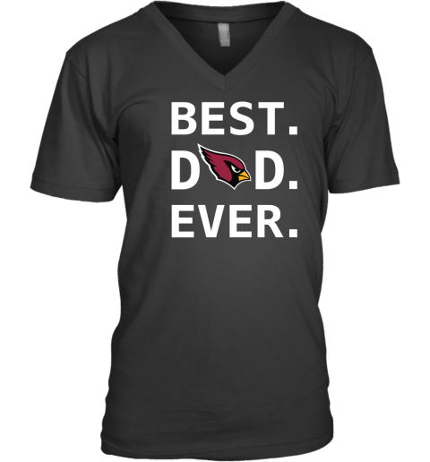 Arizona Cardinals Dad Best Dad Ever Fathers Day Shirt Mens V-Neck T-Shirt