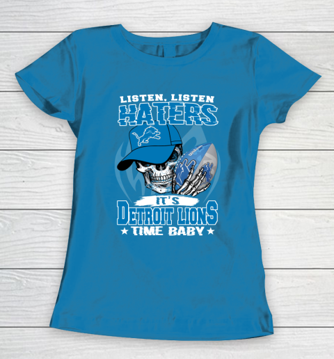 Listen Haters It is LIONS Time Baby NFL Women's T-Shirt 6