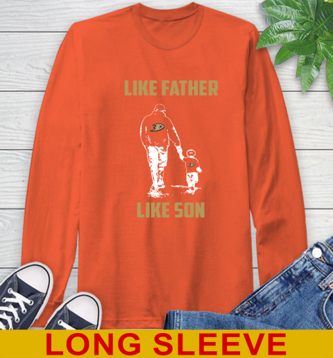 Anaheim Ducks NHL Hockey Like Father Like Son Sports Long Sleeve T-Shirt 4