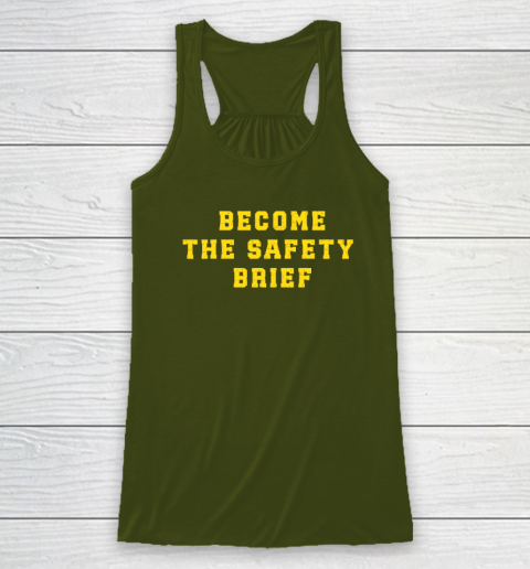 Become The Safety Brief Racerback Tank 2