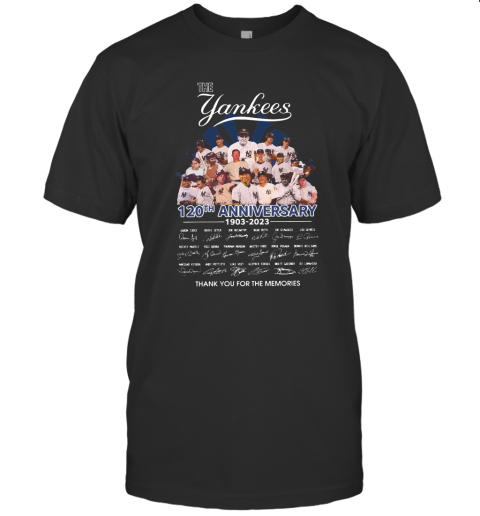 The Yankees 120Th Anniversary 1903 2023 Signature Thank You For The Memories T-Shirt