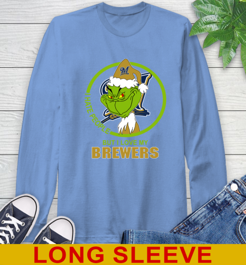 Milwaukee Brewers MLB Christmas Grinch I Hate People But I Love My Favorite Baseball Team Long Sleeve T-Shirt 11