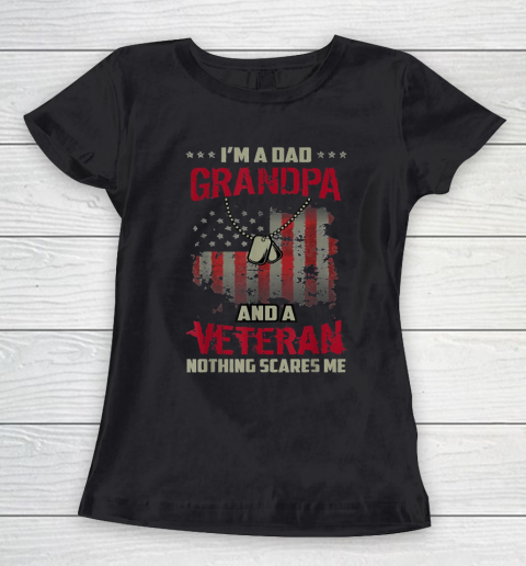 Grandpa Funny Gift Apparel  Mens I'm Dad Grandpa And Veteran Nothing Women's T-Shirt
