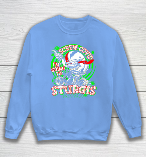 Screw Covid I'm Going to Sturgis 2020 Sweatshirt 8