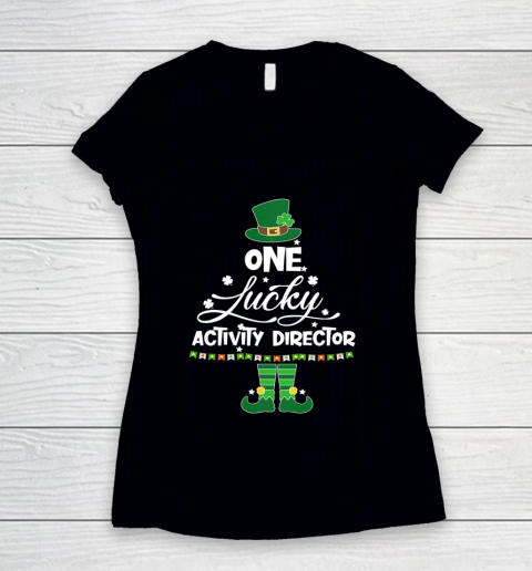 One Lucky Activity Director ELF St Patrick s Day Women's V-Neck T-Shirt