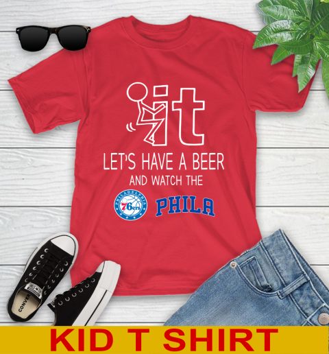 Philadelphia 76ers Basketball NBA Let's Have A Beer And Watch Your Team Sports Youth T-Shirt 11