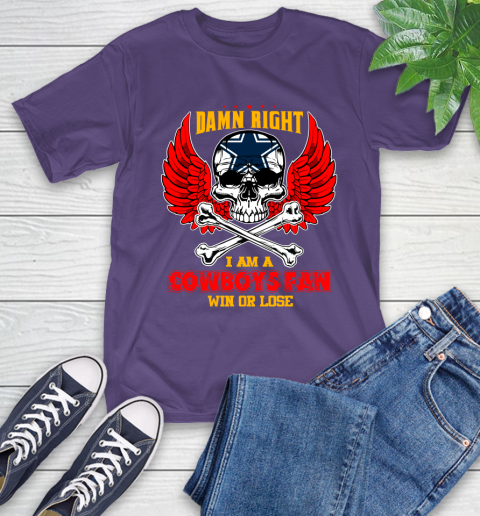 NFL Damn Right I Am A Dallas Cowboys Win Or Lose Skull Football Sports T-Shirt 5
