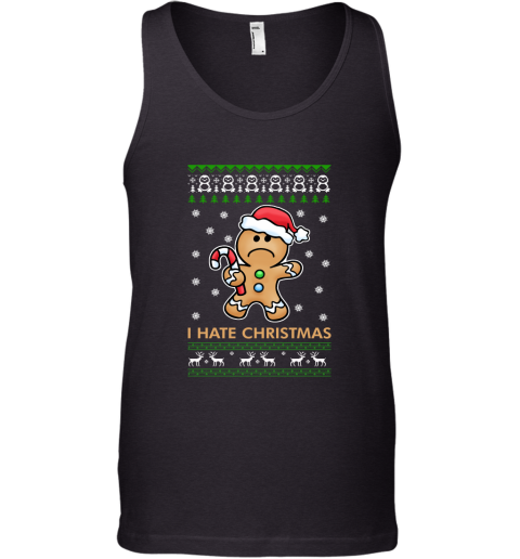 Gingerbread Man  I Hate Christmas Tank Top