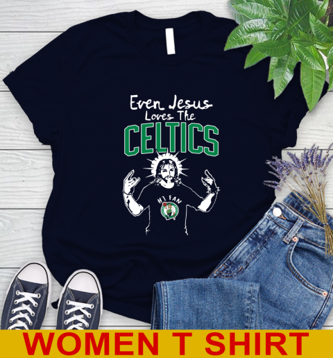 Boston Celtics NBA Basketball Even Jesus Loves The Celtics Shirt Women's T-Shirt 2