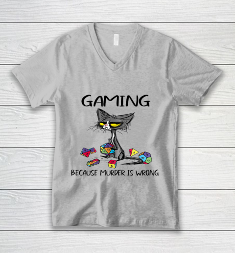 Gaming Because Murder Is Wrong Funny Cats Lovers Gamer V-Neck T-Shirt 2