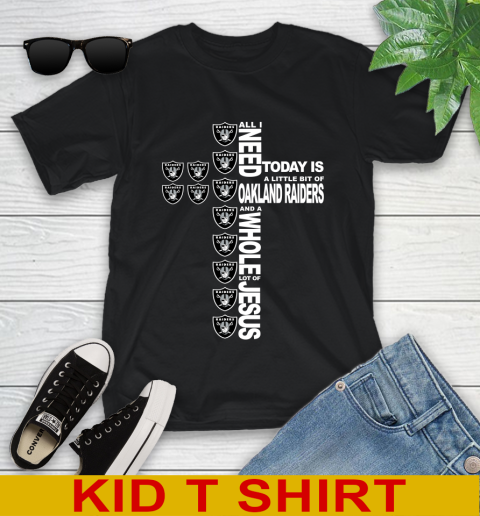 NFL All I Need Today Is A Little Bit Of Oakland Raiders Cross Shirt Youth T-Shirt