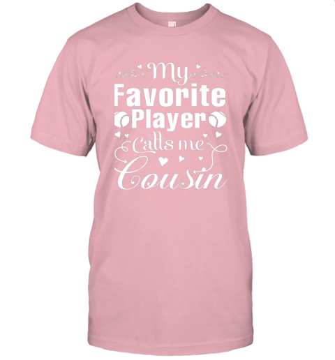 9kkc my favorite baseball palyer calls me cousin heart jersey t shirt 60 front pink