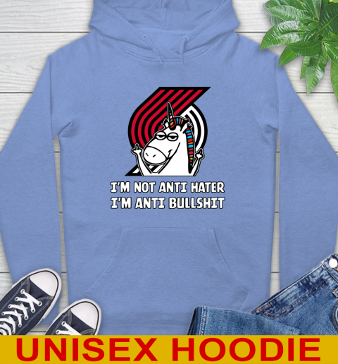 Portland Trail Blazers NBA Basketball Unicorn I'm Not Anti Hater I'm Anti Bullshit Hoodie - Image 12